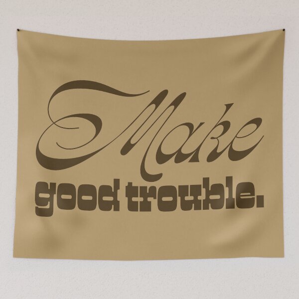 Item preview, Make Good Trouble V2 - Brown designed and sold by sillyjess.