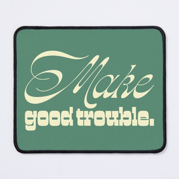 Item preview, Make Good Trouble V2 - Cream designed and sold by sillyjess.