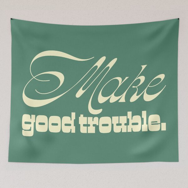 Item preview, Make Good Trouble V2 - Cream designed and sold by sillyjess.
