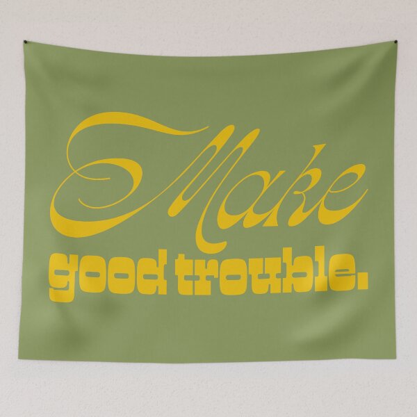 Item preview, Make Good Trouble V2 - Ochre designed and sold by sillyjess.