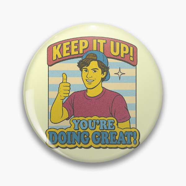 Item preview, Keep It Up You're Doing Great - Retro Motivation designed and sold by zzz888.
