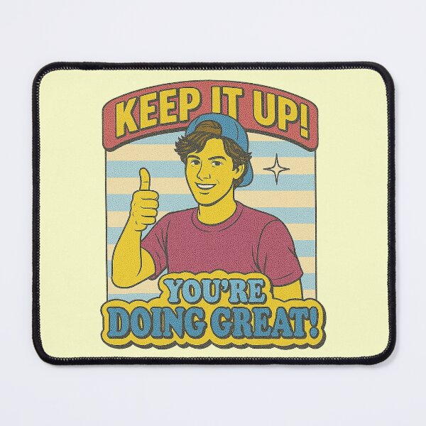 Item preview, Keep It Up You're Doing Great - Retro Motivation designed and sold by zzz888.