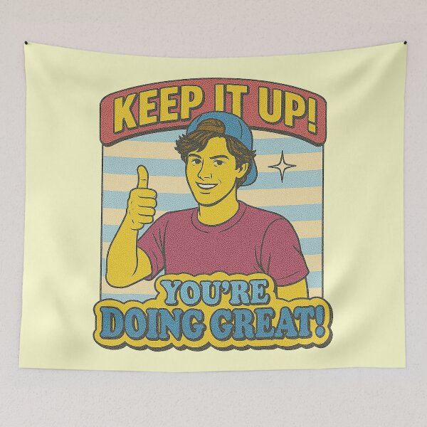 Item preview, Keep It Up You're Doing Great - Retro Motivation designed and sold by zzz888.