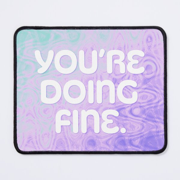 Item preview, You're Doing Fine - Purple Wave designed and sold by sillyjess.