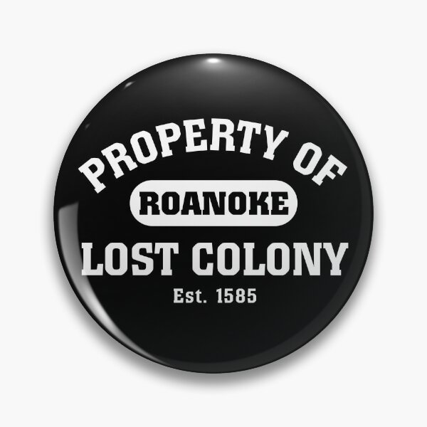 Item preview, Property Of The Lost Colony designed and sold by twHistory.