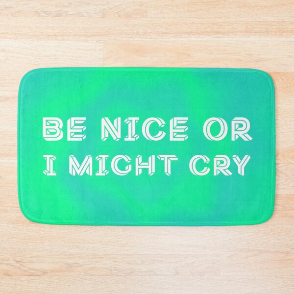 Item preview, Be Nice or I Might Cry - Green Swirl designed and sold by sillyjess.