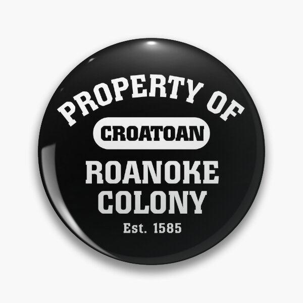 Item preview, Property Of The Lost Colony designed and sold by twHistory.
