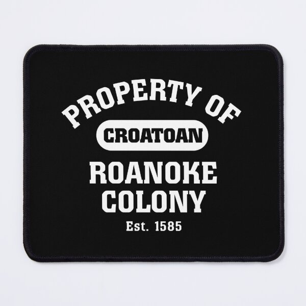 Item preview, Property Of The Lost Colony designed and sold by twHistory.