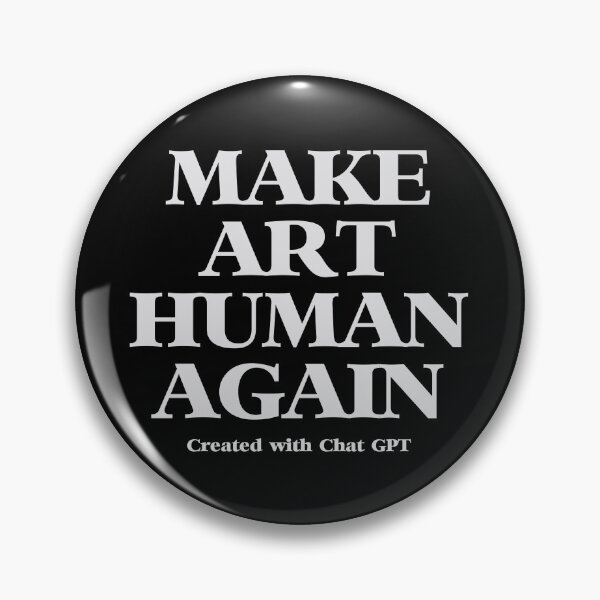 Item preview, Hilarious A.I. Joke – M.A.H.A. "Make Art Human Again" by ChatGPT designed and sold by paulo silveira.