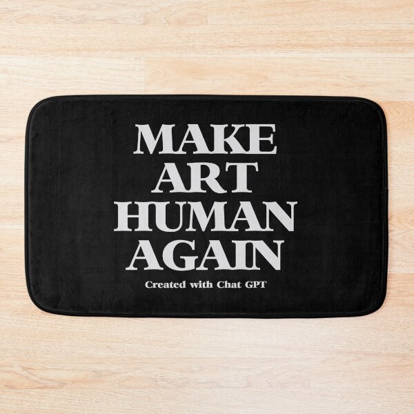 Item preview, Hilarious A.I. Joke – M.A.H.A. "Make Art Human Again" by ChatGPT designed and sold by paulo silveira.