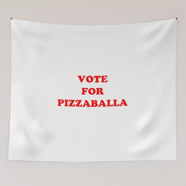 Item preview, VOTE FOR PIZZABALLA designed and sold by Rayzilla79.