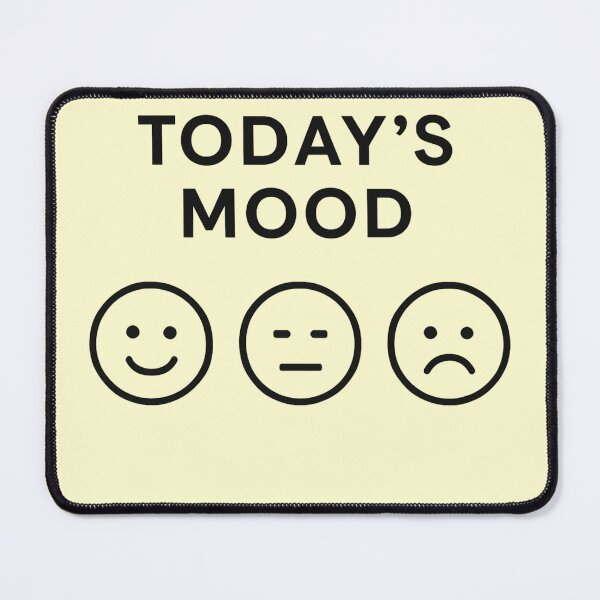 Item preview, Today’s Mood designed and sold by PrintHorizonD.