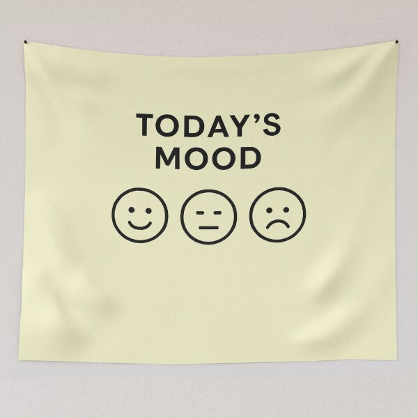 Item preview, Today’s Mood designed and sold by PrintHorizonD.
