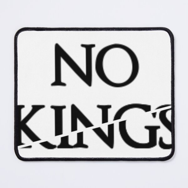 Item preview, No Kings designed and sold by WhenYouNeedMe.