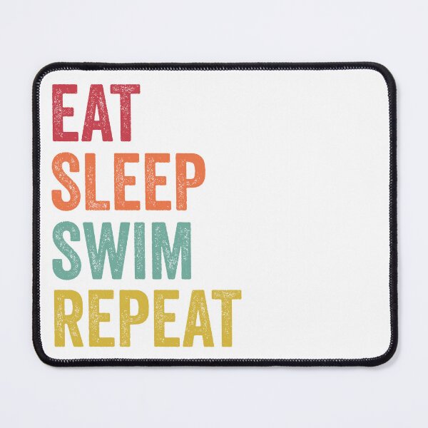 Item preview, Eat Sleep Swim Repeat designed and sold by SarahJisri.
