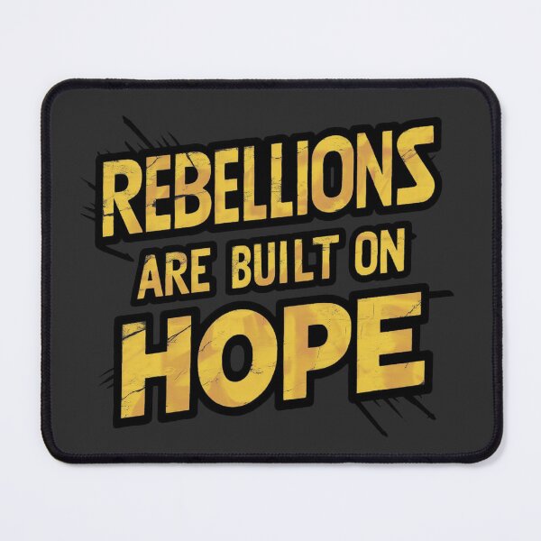 Item preview, rebellions are built on hope designed and sold by Sturdust.