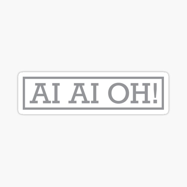 Item preview, AI AI OH! | Funny Artificial Intelligence Wordplay - Gray designed and sold by Spaabus.
