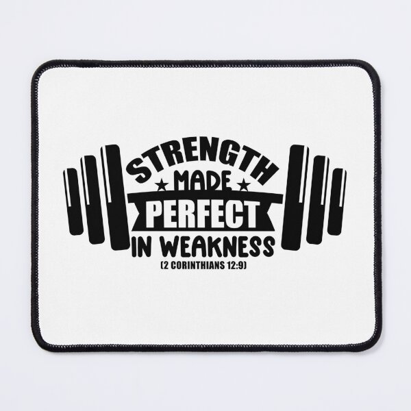 Item preview, Strength Made Perfect in Weakness – 2 Corinthians 12:9 Christian Design designed and sold by Christian1iving.