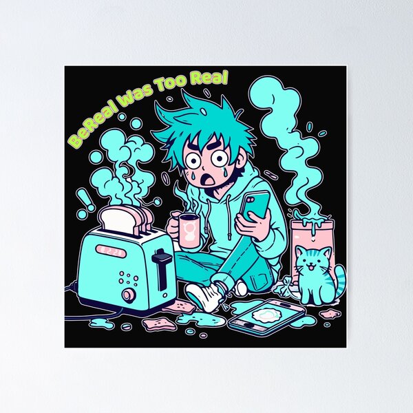 Item preview, BeReal Was Too Real designed and sold by PutroGraph.