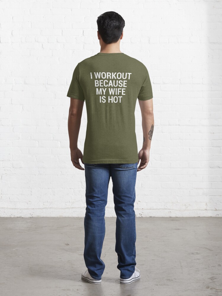 I Workout Because My Wife Is Hot Funny Gym Quotes Tshirt Gifts For Husband  Bodybuilder Gift Shirt Men Classic Hoodie - TourBandTees