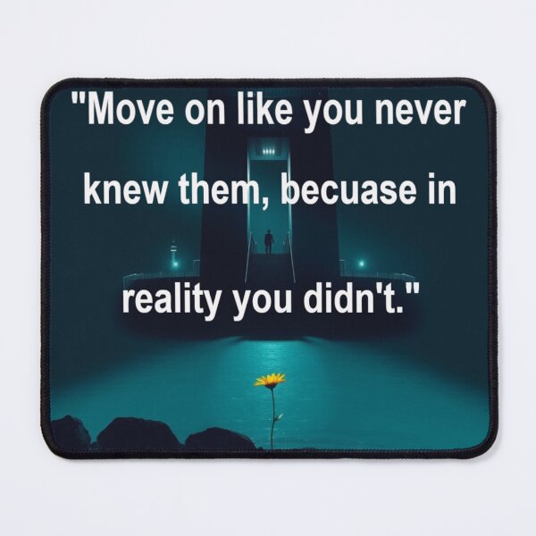 Item preview, Move on Like you Never Knew Them  designed and sold by ZZTees.