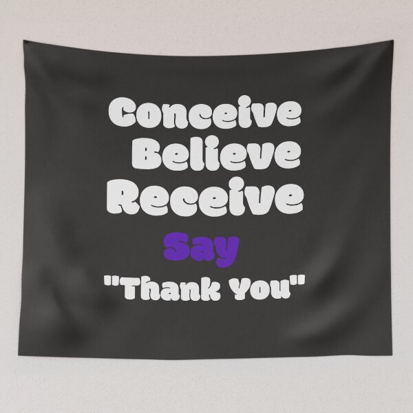 Item preview, Conceive-Believe-Receive say Thank You designed and sold by MySourceis.