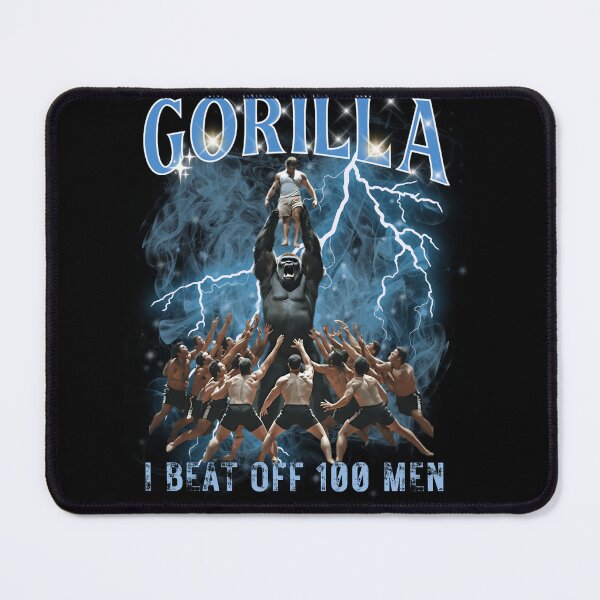 Item preview, I'm Not a Gorilla But I Can Beat Off a Hundred Men designed and sold by ABMO-store.