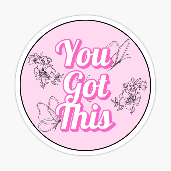 Item preview, You Got This  designed and sold by BriannaDoodles.