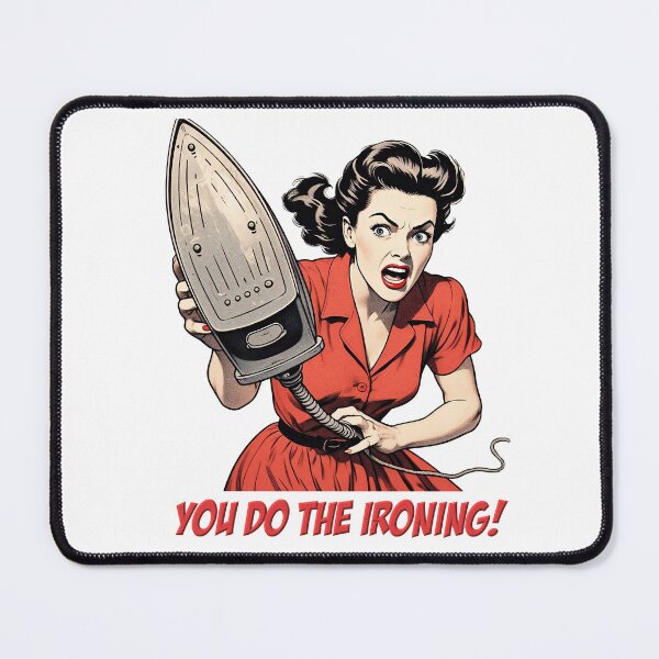 Item preview, You Do The Ironing designed and sold by ArtShare.
