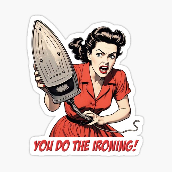 Item preview, You Do The Ironing designed and sold by ArtShare.