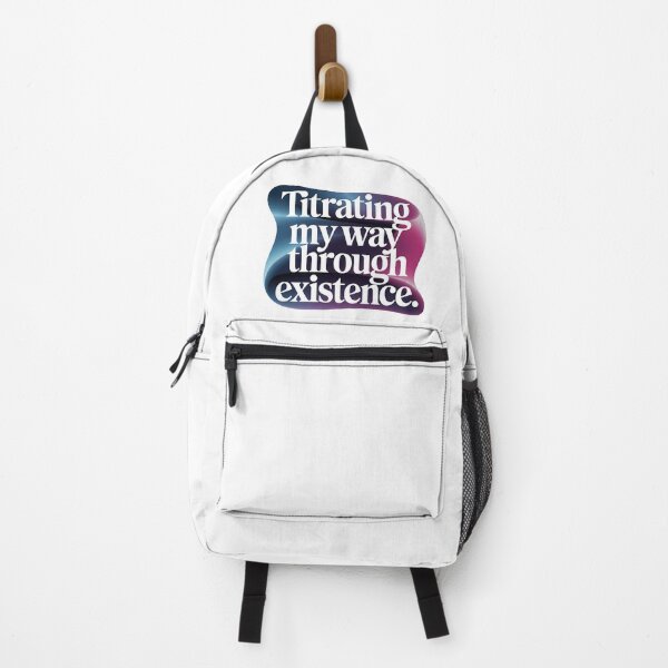 Item preview, Titrating My Way Through Existence | Chemistry Science Geek designed and sold by CuteDesignables.