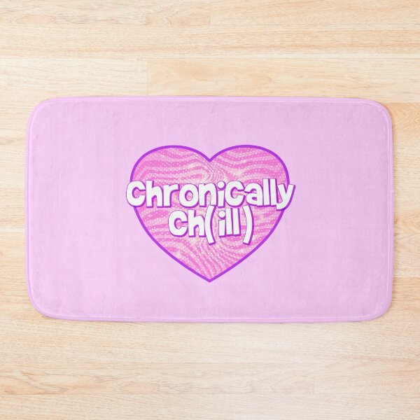 Item preview, Chronically Chill designed and sold by Mindy Bubble.