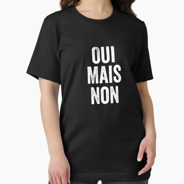 Item preview, Oui Mais Non - Funny French Yes But No designed and sold by imestawelzy.