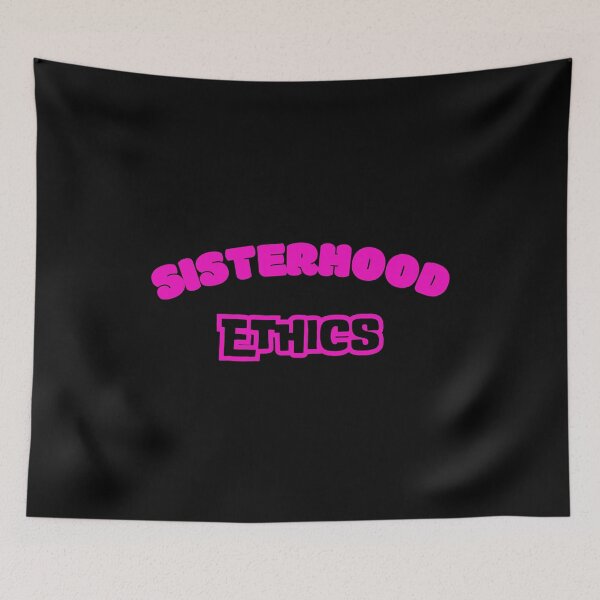 Item preview, "Sisterhood Ethics" Women's Empowerment Design in Hot Pink designed and sold by Artography Designs.
