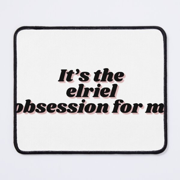 Item preview, It's the elriel obession for me designed and sold by ACourtofLucien.