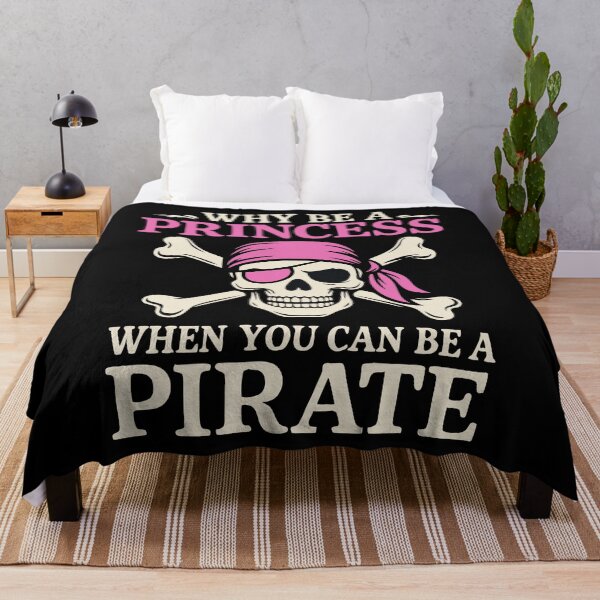 Item preview, Funny Girl Why Be A Princess When You Can Be A Pirate designed and sold by Blok45.