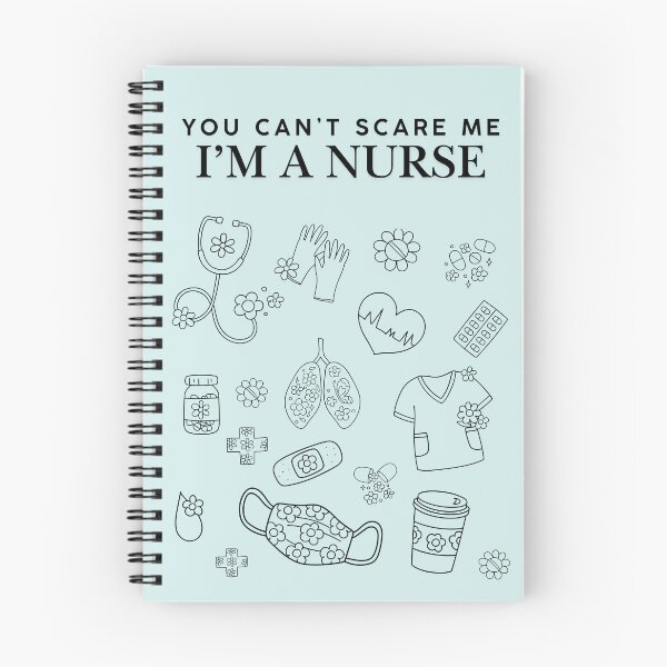 Item preview, You Can't Scare Me I'm a Nurse, Nurse Notebook, Journal, Funny, Gift designed and sold by pmakesArt.