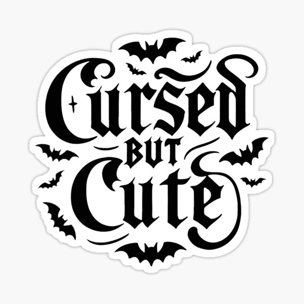 Item preview, Cursed but Cute, Spooky Quote for Goth Cuties (Black Design) designed and sold by Adorablehaunts.