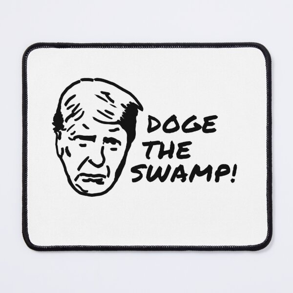 Item preview, Doge the Swamp Trump Department of Government Efficiency designed and sold by Neeshki.