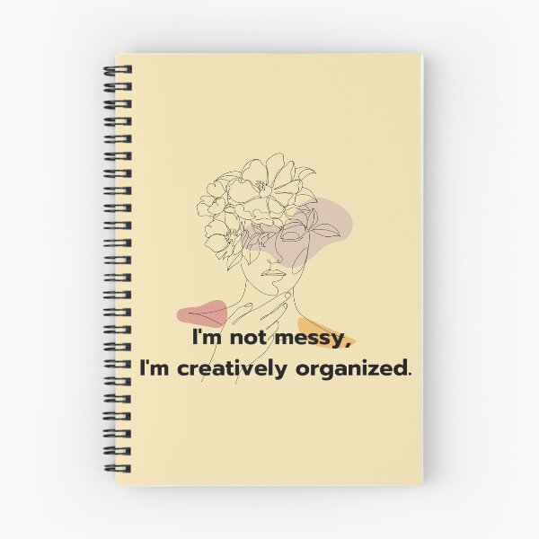 Item preview, I'm Not Messy, I'm Creatively Organized - Fun Typography Design designed and sold by Blendfactor.