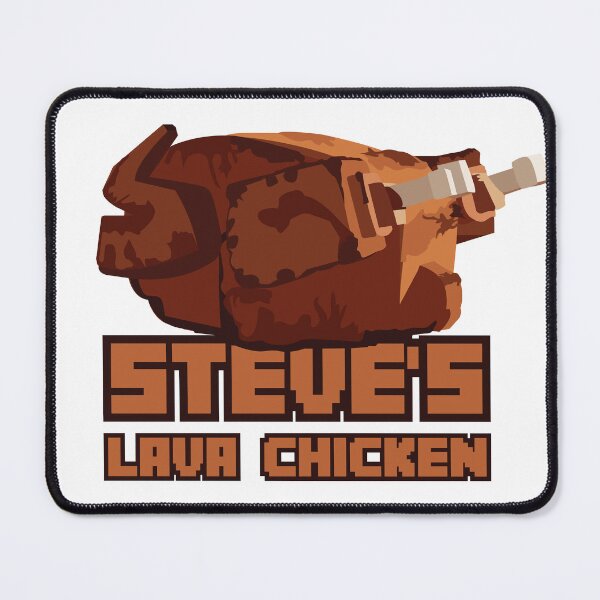Item preview, Steve's Lava Chicken (Prepared) designed and sold by ItsCalledColor.