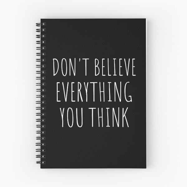 Item preview, Don't Believe Everything You Think Emotional Intelligence Mental Health Awareness Mental Wellbeing Typography designed and sold by KLArtzStore.