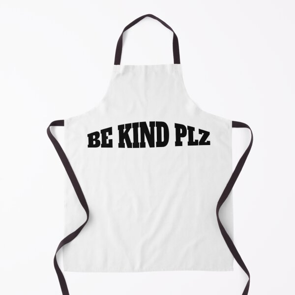 Item preview, "BE KIND PLZ"  designed and sold by Mahakamel.