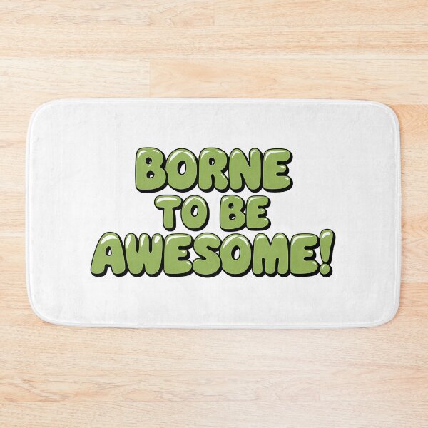 Item preview, A Borne To Be Awesome Text Graphic. designed and sold by Joseph Hail.
