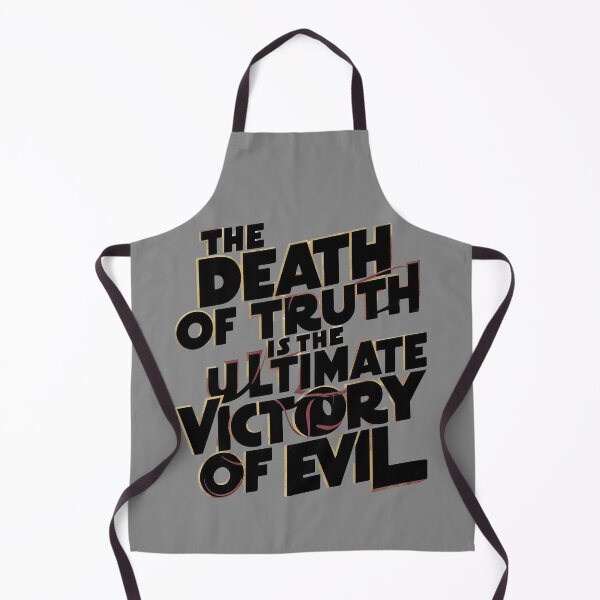 Item preview, The Death of Truth is The Ultimate Victory of Evil designed and sold by Sturdust.