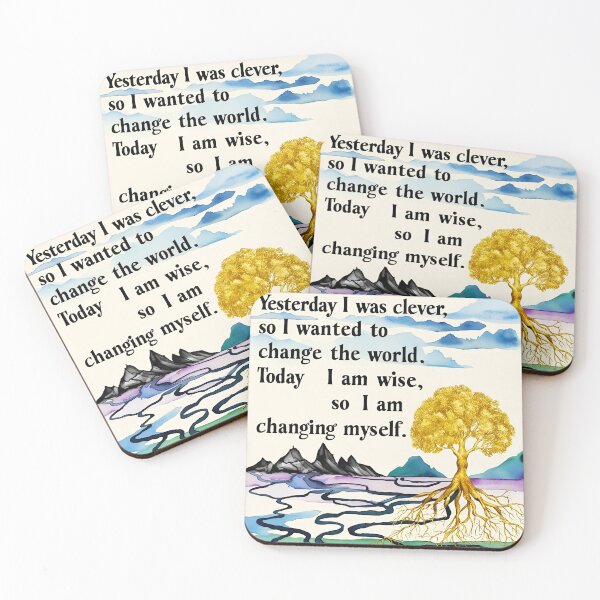Item preview, Yesterday I was clever, so I wanted to change the world. Today I am wise, so I am changing myself 11 designed and sold by Tom-Johnson.