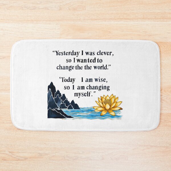 Item preview, Yesterday I was clever, so I wanted to change the world. Today I am wise, so I am changing myself 2 designed and sold by Tom-Johnson.