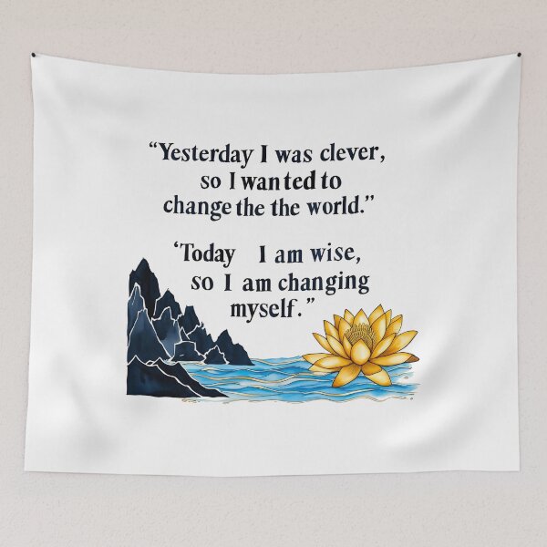 Item preview, Yesterday I was clever, so I wanted to change the world. Today I am wise, so I am changing myself 2 designed and sold by Tom-Johnson.