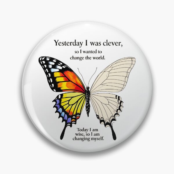 Item preview, Yesterday I was clever, so I wanted to change the world. Today I am wise, so I am changing myself 14 designed and sold by Tom-Johnson.