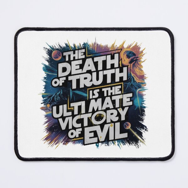 Item preview, DEATH of TRUTH Ultimate VICTORY of EVIL designed and sold by Sturdust.